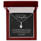 To my Daughter Alluring Beauty necklace from Dad